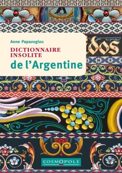 Bertrand.pt - Dictionnaire Insolite De L Argentine
