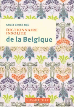 Bertrand.pt - Dictionnaire Insolite De La Belgique