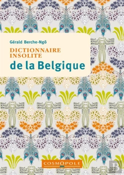 Bertrand.pt - Dictionnaire Insolite De La Belgique