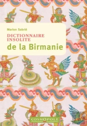 Dictionnaire Insolite De La Birmanie