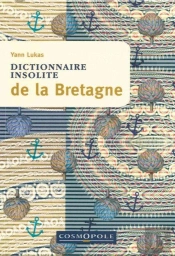 Dictionnaire Insolite De La Bretagne