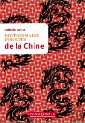 Dictionnaire Insolite De La Chine