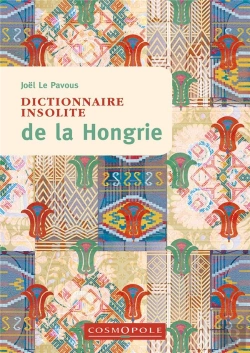 Bertrand.pt - Dictionnaire Insolite De La Hongrie