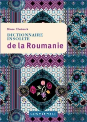 Dictionnaire Insolite De La Roumanie