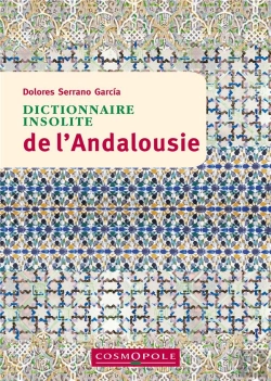 Bertrand.pt - Dictionnaire Insolite De L'Andalousie