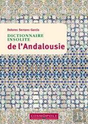 Dictionnaire Insolite De L'Andalousie