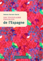 Dictionnaire Insolite De L'Espagne