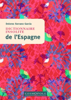 Bertrand.pt - Dictionnaire Insolite De L'Espagne