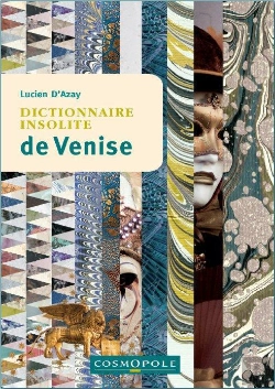 Bertrand.pt - Dictionnaire Insolite De Venise