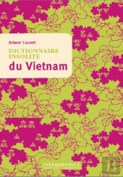 Dictionnaire Insolite Du Vietnam