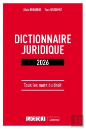 Dictionnaire Juridique : Tous Les Mots Du Droit (Édition 2026)