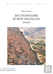 Dictionnaire Kurde-Français Dialecte Soranî (2e Édition)