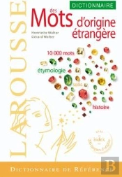 Dictionnaire Larousse Des Mots D'Origine Étrangère