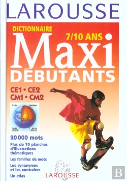 Bertrand.pt - Dictionnaire Larousse Maxi-Débutants ; 7/10 Ans