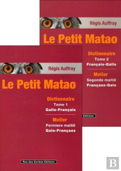 Bertrand.pt - Dictionnaire Le Petit Matao : Dictionnaire Gallo-Français Français-Gallo (Édition 2018)