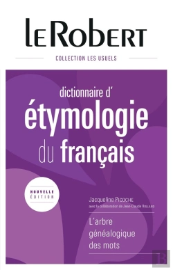 Bertrand.pt - Dictionnaire Le Robert D'Étymologie Du Français