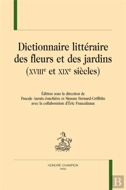 Bertrand.pt - Dictionnaire Littéraire Des Fleurs Et Des Jardins (Xviiie Et Xixe Siècles)