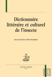 Dictionnaire Littéraire Et Culturel De L'Insecte