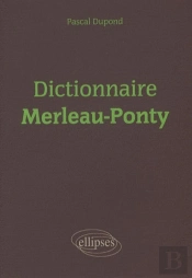 Dictionnaire Merleau-Ponty