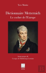 Dictionnaire Metternich : Le Cocher De L'Europe
