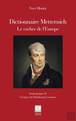 Bertrand.pt - Dictionnaire Metternich : Le Cocher De L'Europe