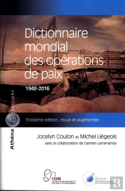 Bertrand.pt - Dictionnaire Mondial Des Opérations De Paix ; 1948-2016