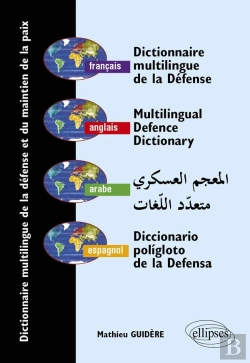 Bertrand.pt - Dictionnaire Multilingue De La Défense Et Du Maintien De La Paix, Français - Anglais - Arabe - Espagnol
