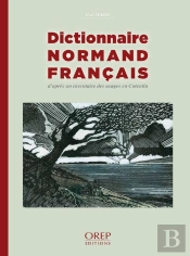Dictionnaire Normand Français ; D'Après Un Inventaire Des Usages En Cotentin