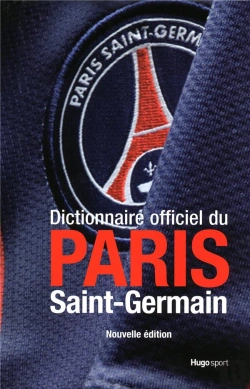 Bertrand.pt - Dictionnaire Officiel Du Paris Saint-Germain (Édition 2009-2010)