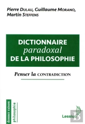 Dictionnaire Paradoxal De La Philosophie