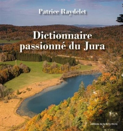 Bertrand.pt - Dictionnaire Passionné Du Jura