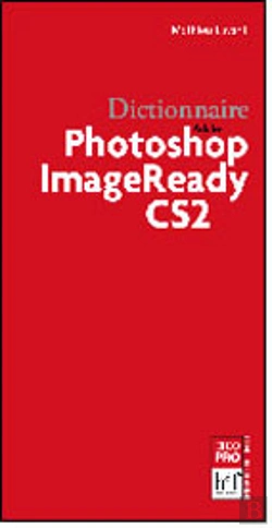 Bertrand.pt - Dictionnaire Photoshop Image Ready Cs2