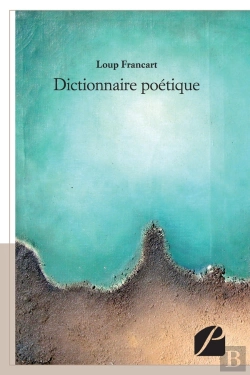 Bertrand.pt - Dictionnaire Poétique