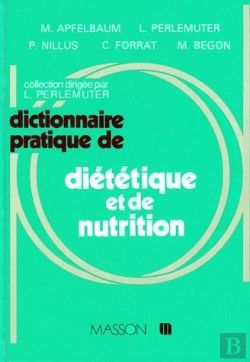 Bertrand.pt - Dictionnaire Pratique De Diététique Et De Nutrition