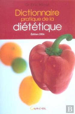 Bertrand.pt - Dictionnaire Pratique De La Dietetique (Edition 2006)