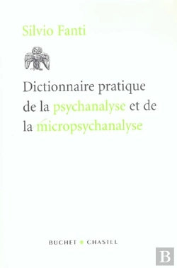 Bertrand.pt - Dictionnaire Pratique De La Psychanalyse Et De La Micropsychanalyse