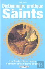 Dictionnaire Pratique Des Saints