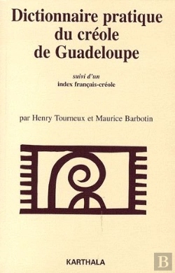 Bertrand.pt - Dictionnaire Pratique Du Créole De Guadeloupe ; Index Francais-Créole