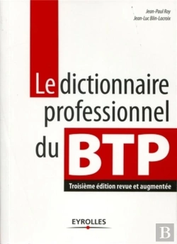Bertrand.pt - Dictionnaire Professionnel Du Btp