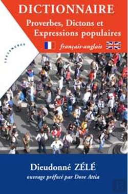 Bertrand.pt - Dictionnaire Proverbes, Dictions Et Expressions Populaires; Français-Anglais