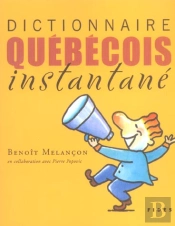 Dictionnaire Quebecois Instantane