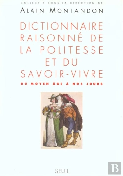 Bertrand.pt - Dictionnaire Raisonne De La Politesse Et Du Savoir-Vivre (Du Moyen Age A Nos Jours)