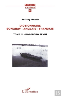 Bertrand.pt - Dictionnaire Songhay-Anglais-Francais - Tome Iii - Koroboro Senni
