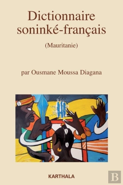 Bertrand.pt - Dictionnaire Soninké-Français (Mauritanie). Nouvelle Édition Revue Et Augmentée