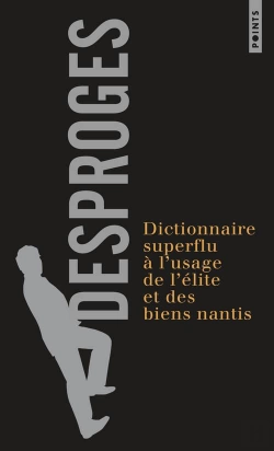 Bertrand.pt - Dictionnaire Superflu A L'Usage De L'Elite Et Des Bien Nantis