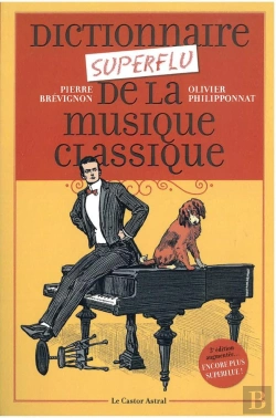 Bertrand.pt - Dictionnaire Superflu De La Musique Classique