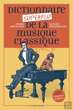 Bertrand.pt - Dictionnaire Superflu De La Musique Classique
