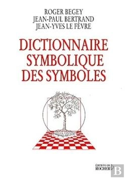 Bertrand.pt - Dictionnaire Symbolique Des Symboles