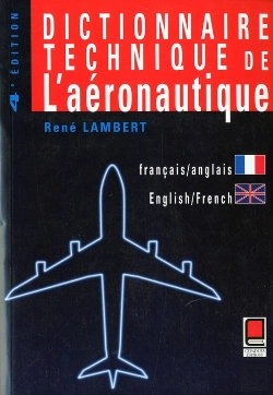 Bertrand.pt - Dictionnaire Technique De L'Aeronautique Francais-Anglais Anglais-Francais ; 4e Edition