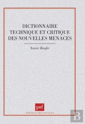 Dictionnaire Technique Et Critique Des Nouvelles Menaces